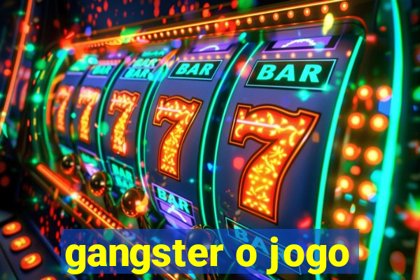 gangster o jogo